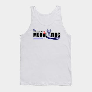 Still Modulating - Amateur Ham Radio Tank Top